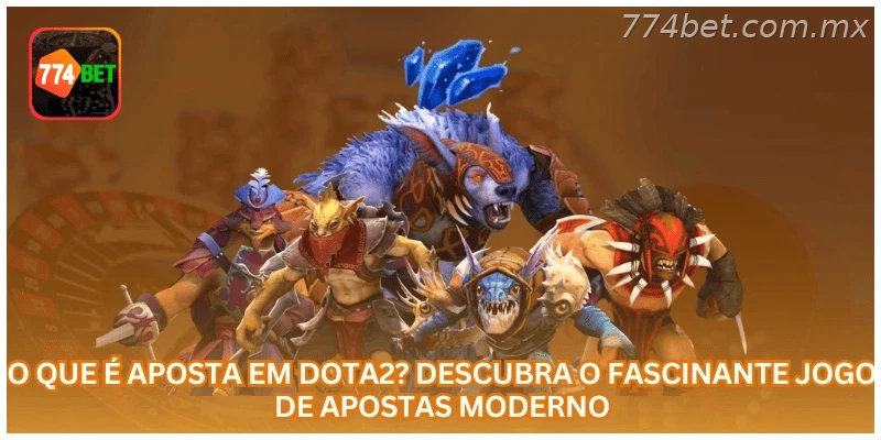 O Que É Aposta em Dota2? Descubra o Fascinante Jogo de Apostas Moderno.