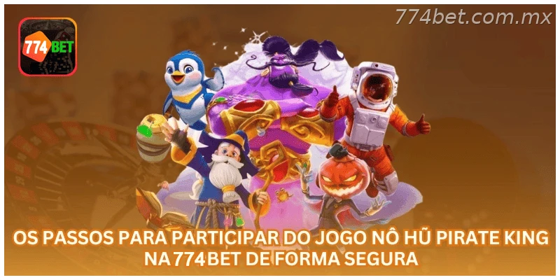 slot Pirate King na 774BET: tela 3 com regras, saldo em R$ e navegação oficial
