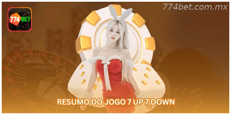 7 Up 7 Down na 774BET: tela 1 com regras, saldo em R$ e navegação oficial