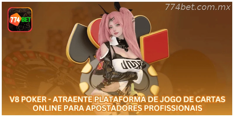 V8 Poker - Atraente Plataforma de Jogo de Cartas Online para Apostadores Profissionais.